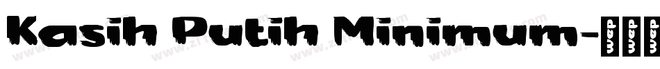 Kasih Putih Minimum字体转换